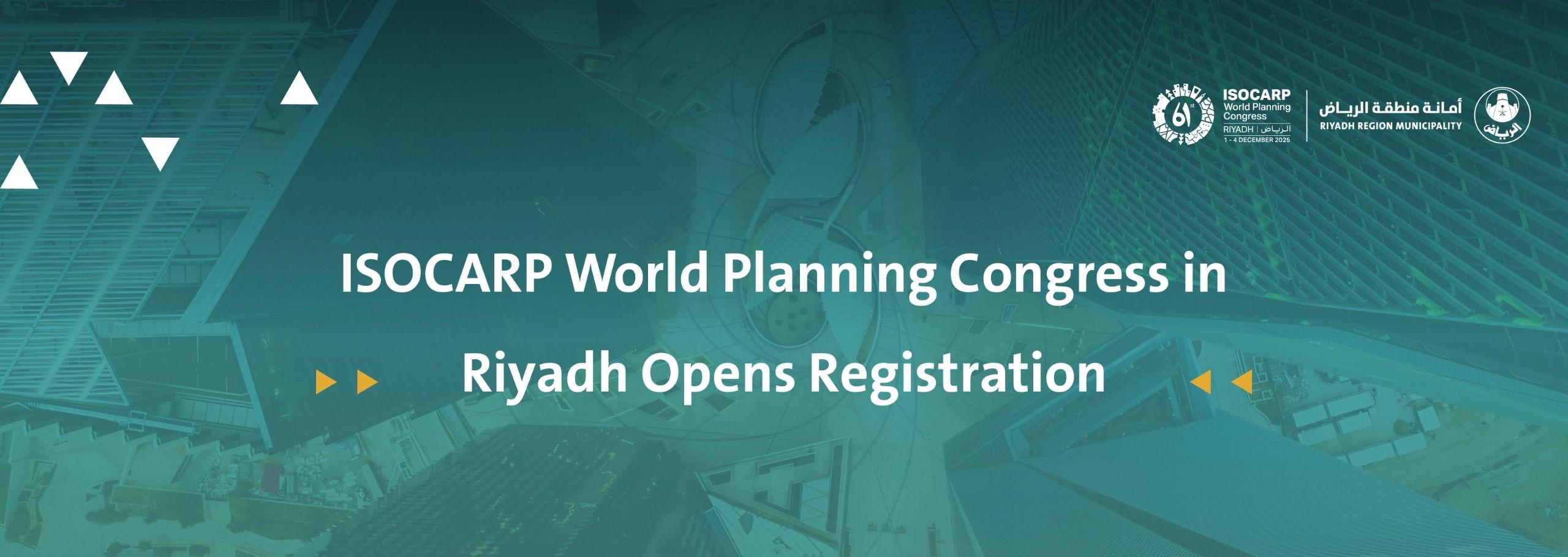 ISOCARP World Planning Congress in Riyadh Opens Registration
